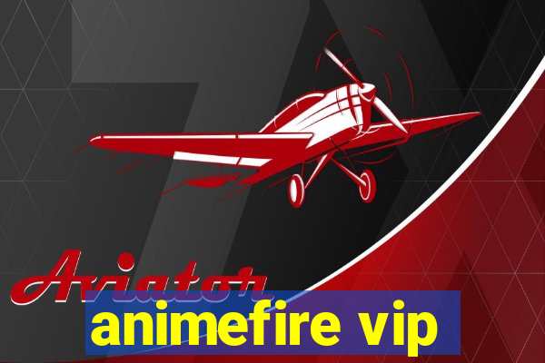 animefire vip